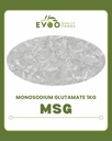 Monosodium Glutamate MSG 1kg EVOO