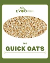 Quick Oats 1kg Bag EVOO